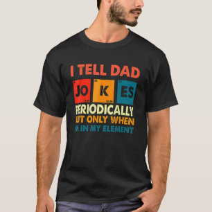 Camiseta Le digo a papá Chistes periódicamente Día del Padr