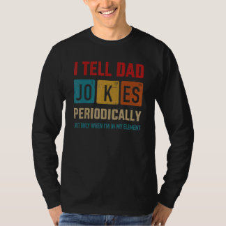 Camiseta Le Digo A Papá Chistes Periódicamente Elemento Vin