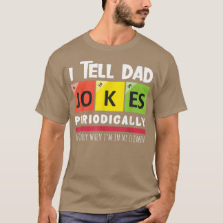 Camiseta Le Digo A Papá Chistes Periódicamente Elemento Vin