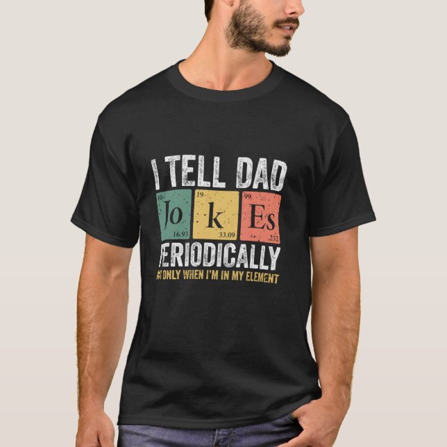 Camiseta Le digo a papá chistes periódicamente Papá Hija di (Anverso)
