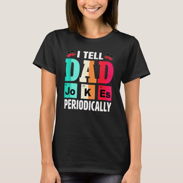 Camiseta Le Digo A Papá Chistes Periódicamente Papi (Anverso)