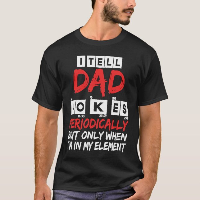Camiseta Le digo a papá Chistes periódicamente pero sólo cu (Anverso)