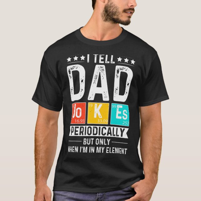 Camiseta Le digo a papá Chistes periódicamente pero sólo cu (Anverso)