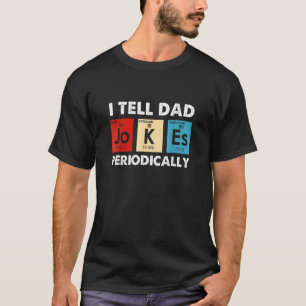 Camiseta Le digo a papá Chistes periódicamente Química Cien