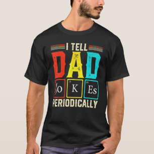 Camiseta Le digo a papá Chistes periódicamente Química Cien