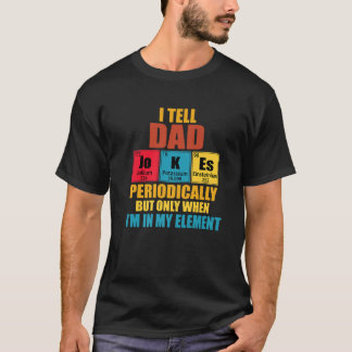 Camiseta Le Digo A Papá Chistes Periódicamente Tema De Tabl