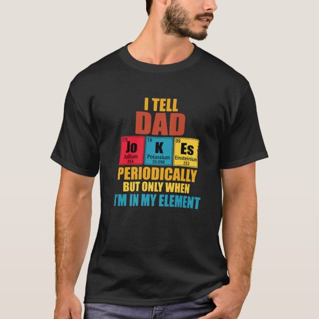 Camiseta Le Digo A Papá Chistes Periódicamente Tema De Tabl (Anverso)