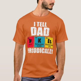 Camiseta Le Digo A Papá Chistes Periódicamente Tema De Tabl