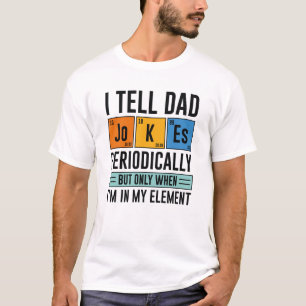 Camiseta Le digo chistes de papá periódicamente