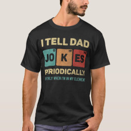 Camiseta Le digo chistes de papá periódicamente divertido d