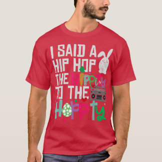Camiseta Le Dije A Hip Hip Que Tuviera Que Saltar El Hip Ho