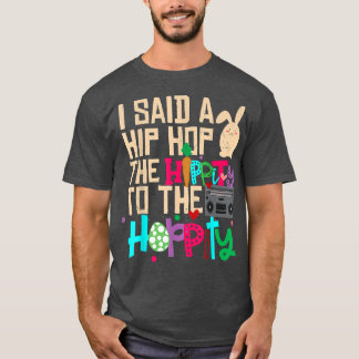 Camiseta Le Dije A Hip Hip Que Tuviera Que Saltar El Hip Ho