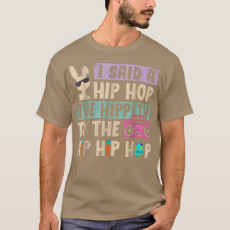 Camiseta Le Dije A Hip Hip Que Tuviera Que Saltar El Hip Ho