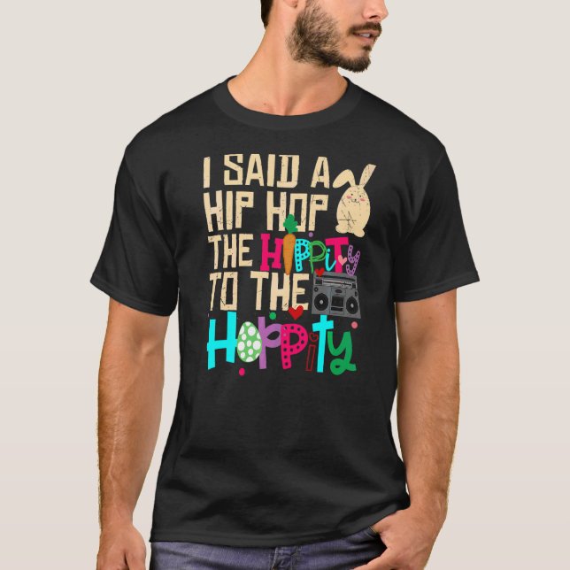 Camiseta Le Dije A Hip Que Tuviera La Hipidez De Saltar El  (Anverso)