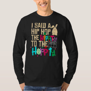 Camiseta Le Dije A Hip Que Tuviera La Hipidez De Saltar El 
