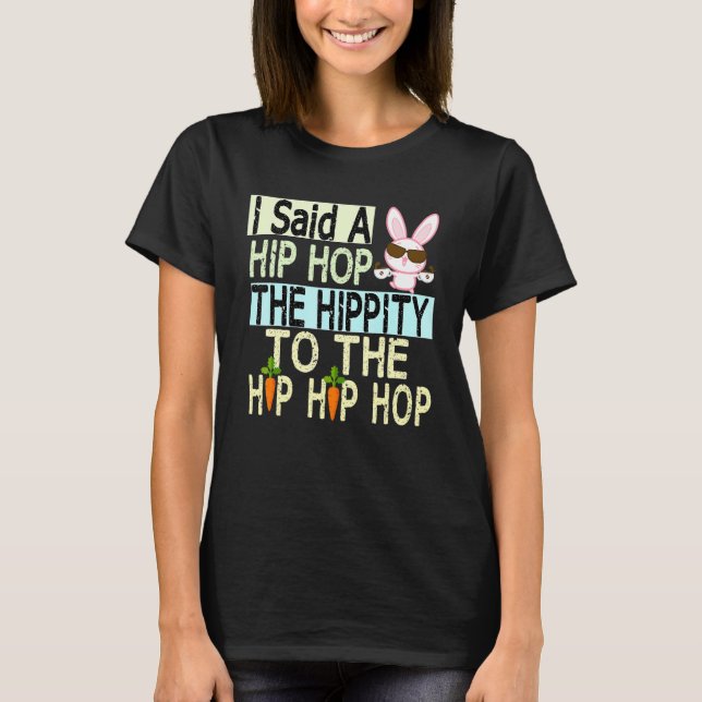 Camiseta Le Dije A Hip Que Tuviera La Hipidez De Saltar El  (Anverso)