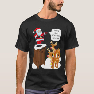 Camiseta Le Dije A La Casa Schmidt Divertida Navidad Santa