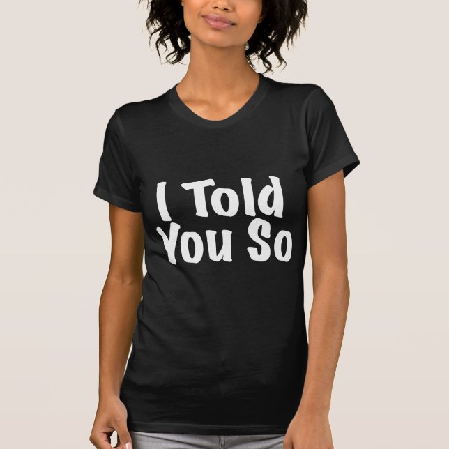 Camiseta Le dije tan (Anverso)