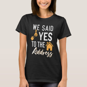 Camiseta Le Dijimos Que Sí A La Dirección De La Casa Del Nu