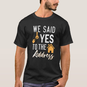 Camiseta Le Dijimos Que Sí A La Dirección De La Nueva Dueña