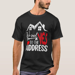 Camiseta Le Dijimos Que Sí A La Dirección Nueva Casa Del Pr