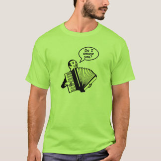 Camiseta ¿Le divierto? (Acordeón)