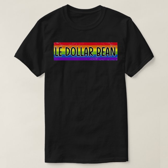 Camiseta Le Dollar Bean lesbian gay pride meme design  (Diseño del anverso)