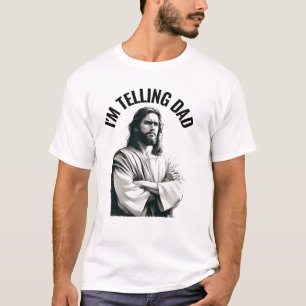 Camiseta Le estoy diciendo a papá - Meme divertido de Jesús