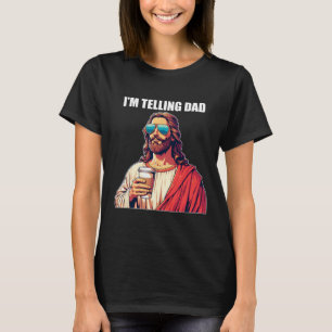 Camiseta Le estoy diciendo a papá Shirt Graciosa Je Religio