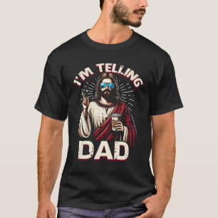 Camiseta Le estoy diciendo a papá Shirt Graciosa Je Religio