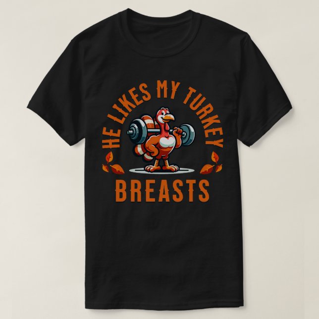 Camiseta Le gustan mis pechos de pavo (Diseño del anverso)
