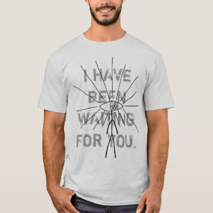 Camiseta Le he estado esperando