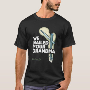 Camiseta Le hemos clavado a su abuela Scrub Tech Ortho Hip
