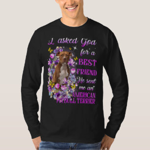 Camiseta Le Pedí A Dios Por Un Mejor Amigo Que Me Envió Mi