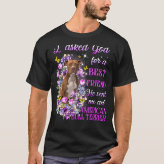 Camiseta Le Pedí A Dios Por Un Mejor Amigo Que Me Envió Mi