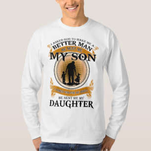 Camiseta Le Pedí A Dios Que Me Hiciera Un Hombre Mejor Que 