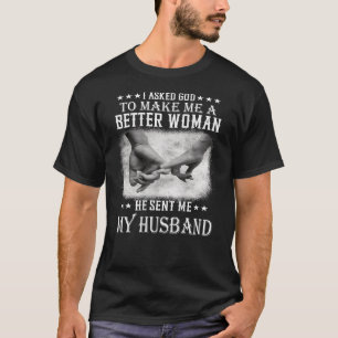 Camiseta Le Pedí A Dios Que Me Hiciera Una Mujer Mejor Me M