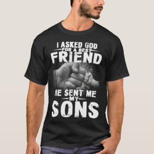 Camiseta le pedí a Dios un mejor amigo que me envió a mi hi