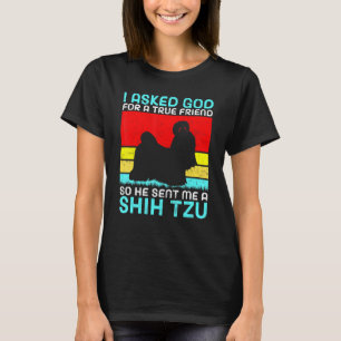 Camiseta le pedí a Dios un verdadero Amigo, así que me envi