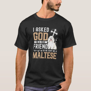 Camiseta Le Pedí A Dios Un Verdadero Amigo De Mi Perro Malt