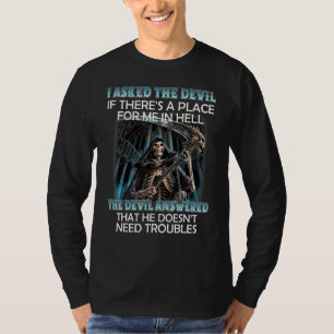 Camiseta Le Pregunté Al Diablo Si Hay Un Lugar Para Mí