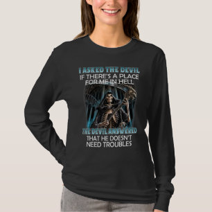 Camiseta Le Pregunté Al Diablo Si Hay Un Lugar Para Mí