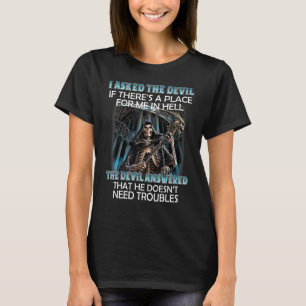 Camiseta Le Pregunté Al Diablo Si Hay Un Lugar Para Mí