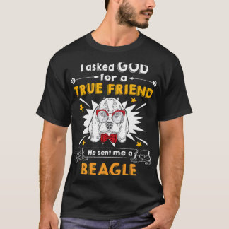 Camiseta Le preguntó a Dios - Verdadero amigo - Un Beagle