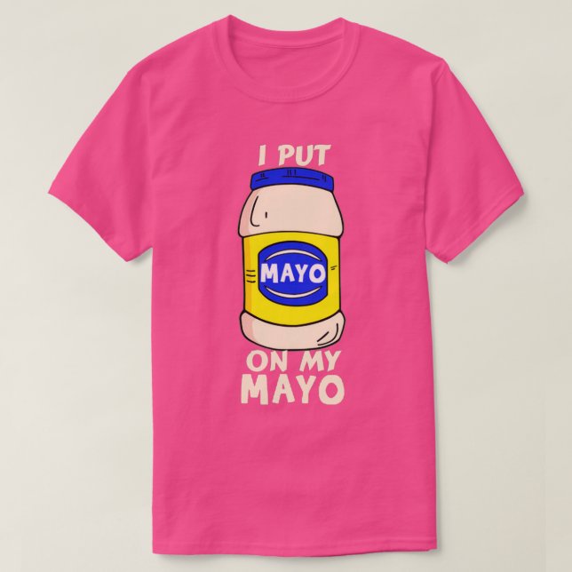 Camiseta Le Puse Mayo A Mi Chiste Divertido Mayo Mayonaise  (Diseño del anverso)