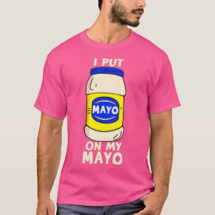 Camiseta Le Puse Mayo A Mi Chiste Divertido Mayo Mayonaise 