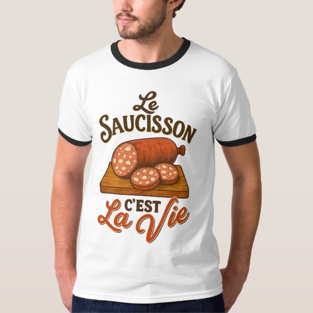 Camiseta Le Saucisson Cest La Vie (Anverso)