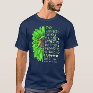 Camiseta Le Susurraron La Salud Mental De Su Girasol