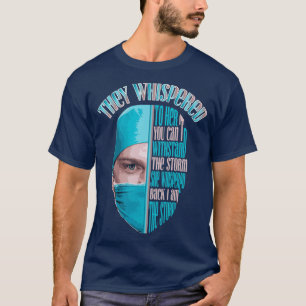 Camiseta Le susurraron que no puedes resistir la tormenta