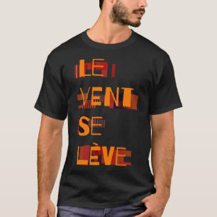 Camiseta Le Vent Se Leve, francés